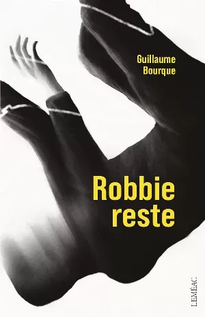 Guillaume Bourque - Robbie reste